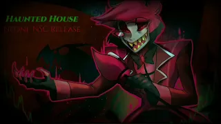 HazbinHotel - Alastor - / Haunted House / Updated version