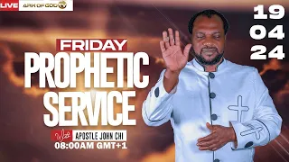 FRIDAY PROPHETIC SERVICE BROADCAST WITH APOSTLE JOHN CHI (19-04-2024)