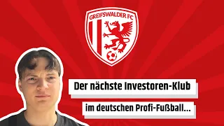 der nächste INVESTORENVEREIN in der 3.LIGA? Was steckt hinter dem GREIFSWALDER FC?