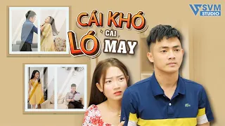 Cái Khó Ló Cái May | Phim Bộ Hay Nhất Lan Anh và Vi Nam SVM Studio