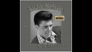 Ricky Nelson - Hello Mary Lou (1961)