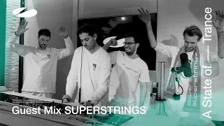SUPERSTRINGS - A State of Trance Episode 1156 Guest Mix
