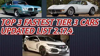 CSR 2- TOP 3 FASTEST TIER 3 CARS UPDATED LIST 2.17.4 EVERYTHING YOU NEED TO KNOW