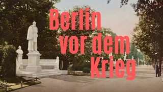 Berlin vor dem Krieg | Imperial Berlin