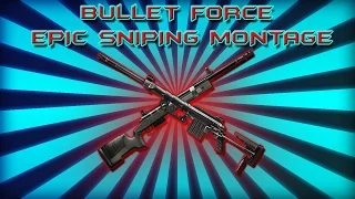 Bullet Force: EPIC Sniping Montage