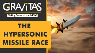 Gravitas: Which countries have Hypersonic missiles?