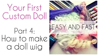 How to make a doll wig - Easy method! / My First Custom Doll - Part 4 / Wig for Barbie, Monster High