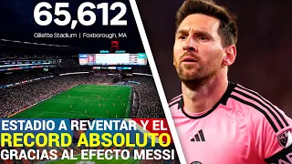 Messi LOCURA y FIESTA TOTAL en estadio a REVENTAR con RECORD BRUTAL de AUDIENCIA en Gillette Stadium