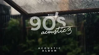 Về Những Ngày Đã Cũ... / 90's Session