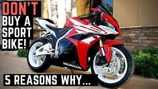 DON'T Buy A Sport Bike! 5 Reasons Why! Honda CBR600RR CBR1000RR Ride, Likes & Dislikes