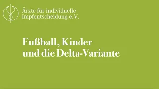 Fußball, Delta-Variante und Kinder || Dr. med. Steffen Rabe