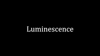 Luminescence | Alan Lee Silva