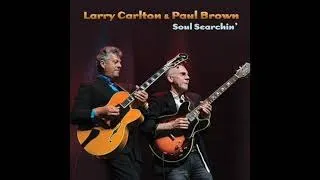 Larry Carlton & Paul Brown Gone Fishin'