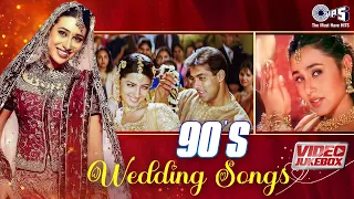 90's Song | Wedding songs | Video Jukebox | Hindi Wedding Song | Marriage Song | Tujhko Hi Dulhan