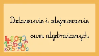 Dodawanie i odejmowanie sum algebraicznych