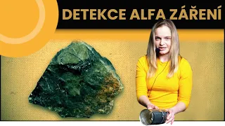 JAK DETEKOVAT ALFA ZÁŘENÍ POMOCÍ PLECHOVKY? - Anna Kufová