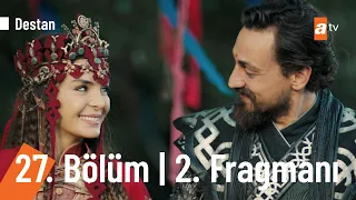 Destan 27. Bölüm 2. Fragmanı | ''...Birlikte mutlu olalım Akkız'' (SEZON FİNALİ) @Destanatv