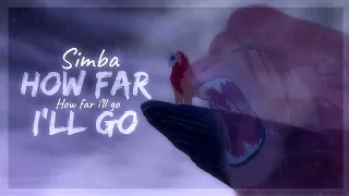 Simba - How Far I’ll Go [The Lion King AU]