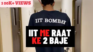 This happens in IIT BOMBAY at 2 AM !! Vlog