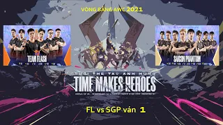 FL vs SGP ván 1 | VÒNG BẢNG B | Team Flash vs SaiGon Phantom - AIC 2021 - Ngày 28/11/2021