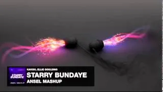 Kavido vs. Ellie Goulding - Starry Bundaye (Ansel Mashup)