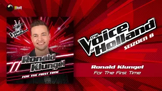 Ronald Klungel – For The First Time (The voice of Holland 2017/2018 The Liveshows audio)