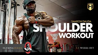 Samson Dauda's Shoulder Workout | 3.5 Weeks Out | Olympia Series | HOSSTILE