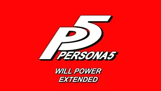 Will Power - Persona 5 OST [Extended]