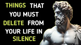 10 THINGS YOU Should Quietly ELIMINATE FROM YOUR Life IN 2024 | STOICISM