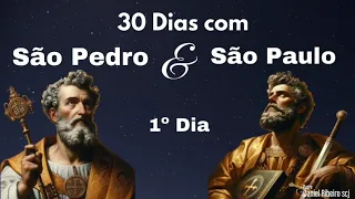 1º /30 Dias com São Pedro e São Paulo | Atos dos Apóstolos cap. 1