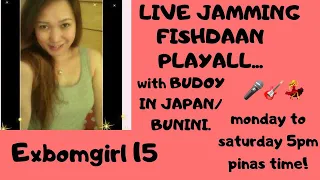 FRIDAY JAM/ISDAAN/PLAY ALL mga kapatid tara po samahan nyo kami with (BUDOY IN JAPAN/BUNINI)