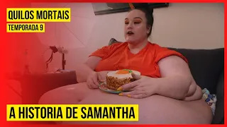 QUILOS MORTAIS - A Jornada de SAMANTHA [Temporada 9 - Episódio 1]