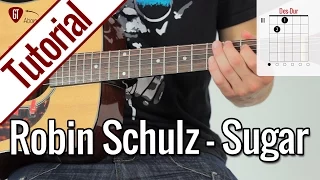 Robin Schulz feat. Francesco Yates - Sugar | Gitarren Tutorial Deutsch