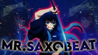 Demon Slayer s3 - Mr.Saxobeat 'QUICK' [Edit/AMV] 2k!