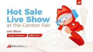 Canton Fair Liveshows丨Grand Finale: Live from Canton Fair - Last Day Extravaganza!