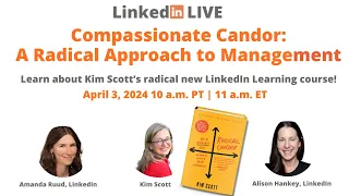 Introducing Compassionate Candor: A Radical Approach to Management