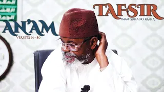 Tafsir Sourate An'Am versets 75 à 80 - Imam Ousmane Guéladio Ka (H.A) - du 25/02/2023