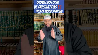 1 Fiqh of Ramadan: Moon Sighting - Global vs Local vs Calculations