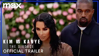 Kim vs. Kanye: The Divorce | Official Trailer | Max