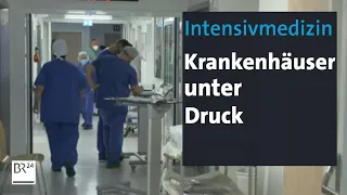 Corona & Intensivmedizin: Krankenhäuser unter Druck | Kontrovers | BR24