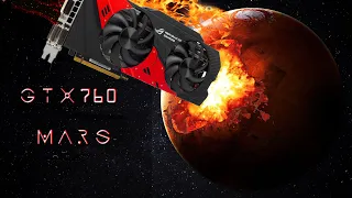 GTX 760 Mars Dual GPU Graphic Card - Review in 2019