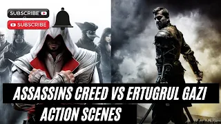 Assassins Creed VS Ertugrul Gazi - Action Scenes - Turkish Hero