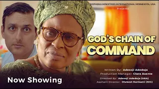 God's Chain of Command || Written & Produced by Adesoji Adedoja || Ropheka Films