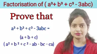 prove that a³ + b³+ c³ - 3abc = ( a + b + c)  ( a² + b² + c ² - ab - bc  - ca )