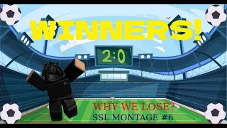 Why We lose - SSL montage #6