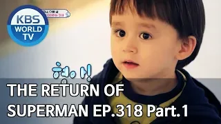 The Return of Superman | 슈퍼맨이 돌아왔다 - Ep.318 Part. 1 [ENG/IND/2020.03.01]