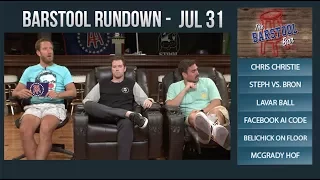Barstool Rundown - July 31, 2017