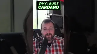 Why I built Cardano