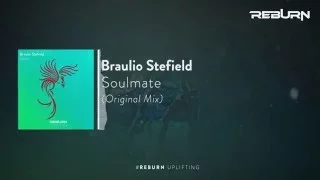 Braulio Stefield - Soulmate (Original Mix) [Out Now]