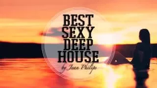 ★ Best Sexy Deep House February 2016 ★ by Jean Philips ★